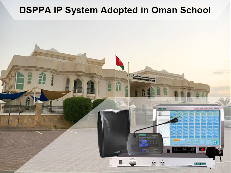 Sistema de red IP DSPPA adoptado en la Escuela Internacional Moderna, Mascate, Omán