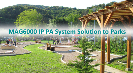 Solución del sistema MAG6000 IP PA para parques