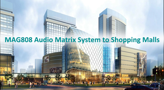 Sistema de matriz de audio MAG808 para centros comerciales