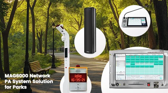 MAG6000 Network PA System Solution for Parks - 翻译中...